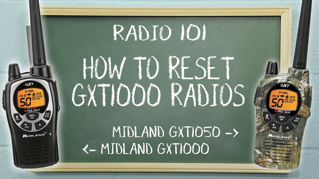 How to Reset the Midland GXT1000 Series Radios Radio 101 Two Way